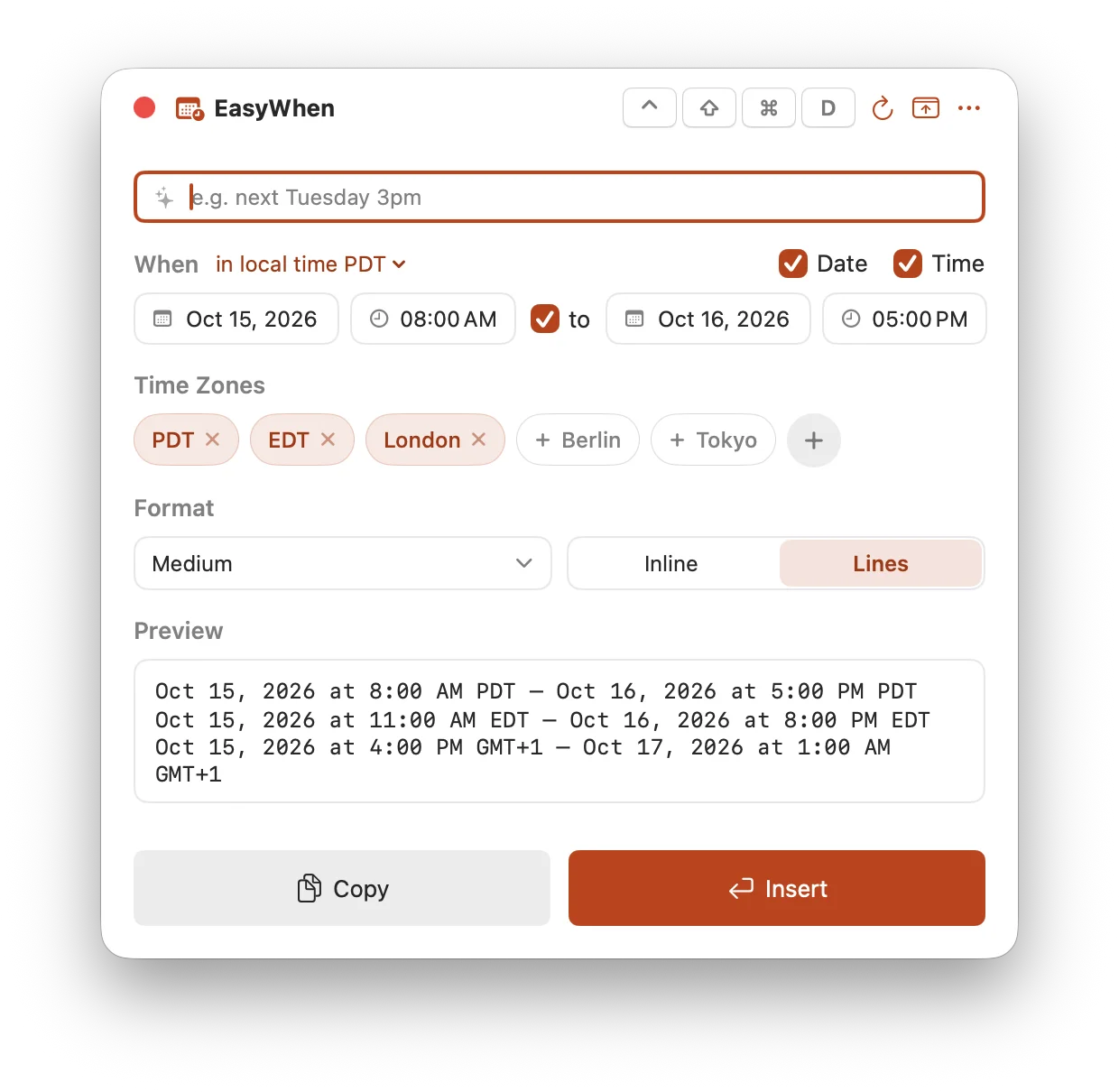 The EasyWhen window &mdash; a plain-language field at the top, an October 15&ndash;16 date range, PDT, EDT and London picked as time-zone chips, Medium format on separate lines, and the formatted preview above Copy and Insert buttons